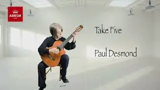 Take Five - Paul Desmond - Abrsm Guitar 2019 Grade 5 List C No 1