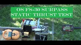 OS FS-30 Static Thrust Test