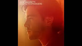 Jack Savoretti - Better Off Without Me