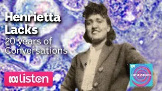 20th Anniversary Collection: the story of the woman behind cell research | ABC Conversations Podcast