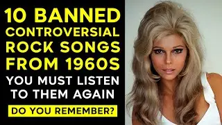 10 Most Controversial Banned Rock Songs From The '60s