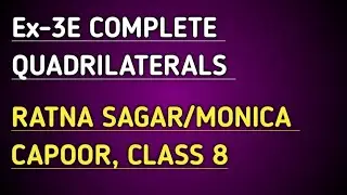 Ex-3E Complete || Ch-3 Understanding Quadrant || Ratna Sagar/Monica Capoor  || Class 8