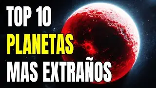 Top 10 Planetas tan Extraños que Desafían las Leyes de la Física