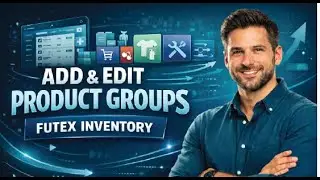 How to Add & Edit Product Groups (Step-by-Step Guide) | Futex ERP Inventory Demo