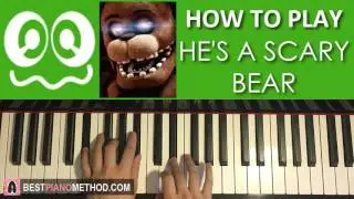 HOW TO PLAY - FNAF SONG - He's A Scary Bear - Fandroid (Caleb Hyles) (Piano Tutorial Lesson)