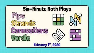 6MM Plays... New York Times Games (Pips, Strands, Wordle, Connections) February 1st, 2026 SOLUTION