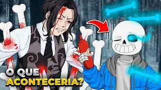 E SE SANS ESTIVESSE EM DEMON SLAYER? O QUE ACONTECER!? | DEMON SLAYER