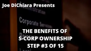 THE BENEFITS OF S-CORP OWNERSHIP-STEP 3 OF 15
