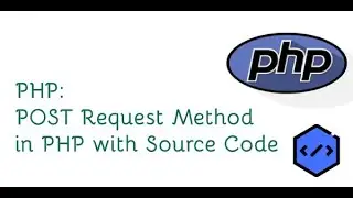 POST Request Method in PHP with Source Code - 2020 [with source code]