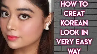 korean makeup tutorial|natural makeup look | by SWETLANAS GALLERY