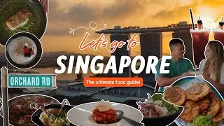 SINGAPORE | Ultimate Food Guide