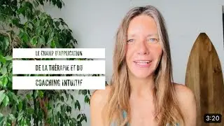 Le champ d'application de la Th&eacute;rapie Intuitive et du Coaching Intuitif
