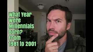 What Year Were Millennials Born? From 1981 to 2001