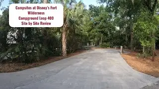 Кемпинги в курортном комплексе Disney's Fort Wilderness Resort, маршрут Loop 400: обзор и описани...