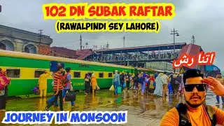 Heavenly Journey in Monsoon | Rawalpindi to Lahore by Subak Raftar RailCar *Itna Rush* 🙄