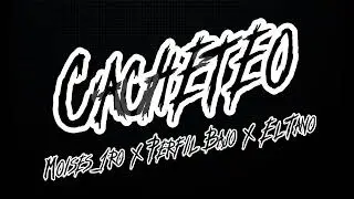 Cacheteo | Moises_1ro x Perfil Bajo x El Tano | Ilumitry Records 
