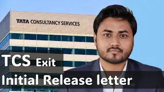 TCS - Initial Release letter issuance on date of release 