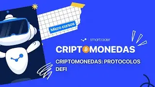 Micro curso #16: Criptomonedas: protocolos DeFi