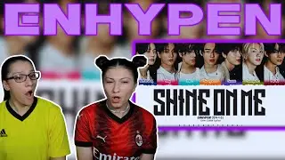*REACTION* ENHYPEN 'Shine On Me' Lyrics (엔하이픈 Shine On Me 가사)