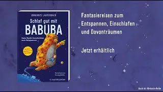 Warum ist Entspannung schon f&uuml;r die Kleinsten wichtig? Johannes Lauterbach erz&auml;hlt von Babuba