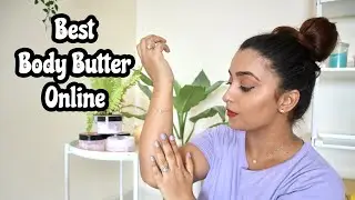 Trying Out Toxin Free,Natural & Affordable Body Butter!