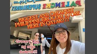 Biggest and Cheapest  Philippine Grocery Store in Qatar?????