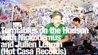 Turntables on the Hudson with Nickodemus and Julien Lebrun (Hot Casa Records) @TheLotRadio 09-08-20