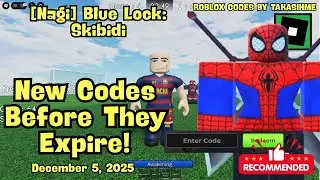 New Update CODES [Nagi] Blue Lock Skibidi roblox, December 5, 2025