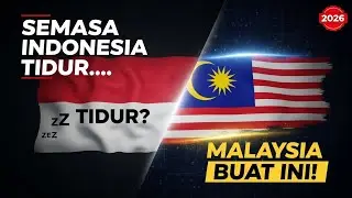 SEMASA INDONESIA TIDUR, MALAYSIA SENYAP-SENYAP BUAT INI PADA 2026‼️