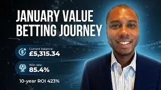January 2025 Value Betting Journey: £5,157 Start, 8 Victories in 10 Games & a £157 Investment Rise