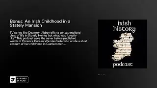 Bonus: An Irish Childhood in a Stately Mansion