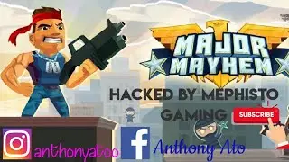 Major Mayhem Hack Tutorial