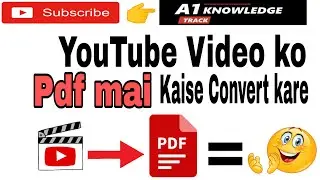 Kisi bhi video ko pdf mei convert kaise kren | A1 Knowledge Track| #viralshort #shortsfeed
