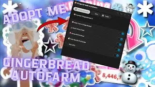 🍪Adopt Me Autofarm Script | Get Infinite Gingerbread!🍪