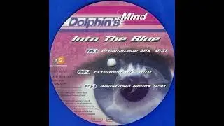 Dolphins Mind - Into The Blue (Dreamscape Mix)