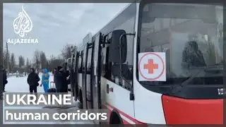 More humanitarian corridors established to evacuate Ukraine civilians