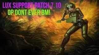 LoL Lux Support is Fun and OP in S7!