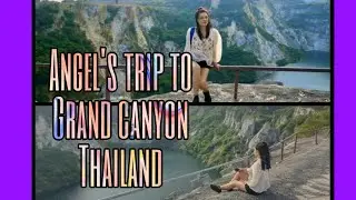 Angel's Trip to Grand Canyon Thailand | Elleinad 1976