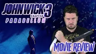 John Wick: Chapter 3 - Parabellum | Movie Review