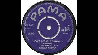 Clifford Curry   I Can't Get Hold Of Myself