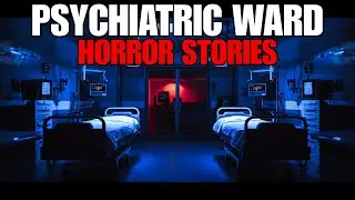 7 Psychiatric Ward Horror Stories That Will Haunt You (TRUE Horror Stories) | Scary Stories...