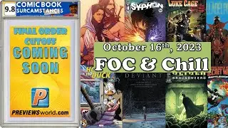 Comic Book Community Hangout - FOC & Chill - 10/16/23 Ep. 30