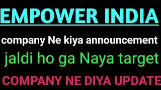 EMPOWER INDIA STOCK  NEWS | empower share today update 
