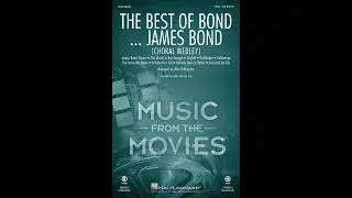 The Best of Bond... James Bond (Choral Medley) (SSA Choir) - Arranged by Alan Billingsley