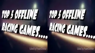 TOP 4  OFFLINE RACING GAMES FOR ANDROID 2018 | under 100mb