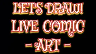👀 Live Comic Book ART Hangout Drawing SPACE GIRLS, ROBOTS and ZOMBIES and Seeing Friends🧡