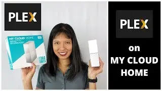 Как настроить Plex с WD MyCloud Home NAS