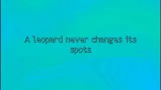 A leopard never changes its spots #Idioms #Expressions #Phrases #English #Meaning