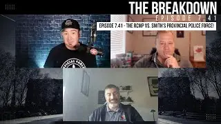 Episode 7.41 - The RCMP Vs. Smith's Provincial Police Force!