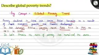 Describe global poverty trends?